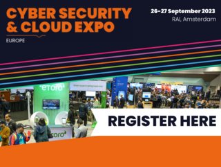 Register for the Cybersecurity & Cloud Expo Europe