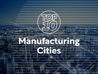 Top 10 Manufacturing Cities