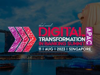 DIGITAL TRANSFORMATION IN BANKING SUMMIT (APAC)