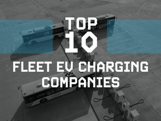 Top 10: Fleet EV charging companies