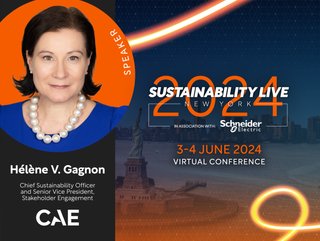 Hélène Gagnon, Chief Sustainability Officer and Senior Vice President of Stakeholder Engagement at CAE