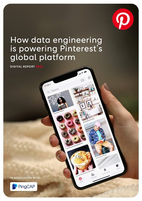 How data engineering is powering Pinterest’s global platform Brochure ...