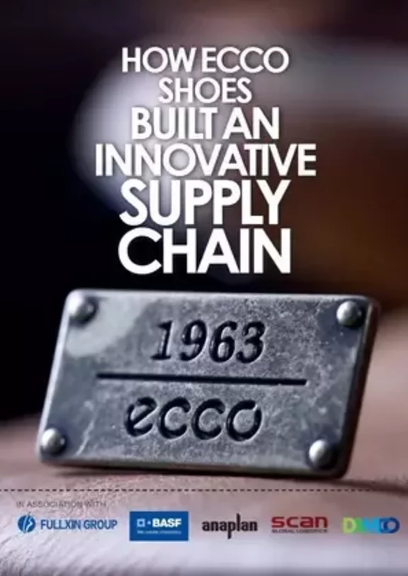 Formuler Vandret våben How ECCO Shoes built an innovative supply chain | Supply Chain Magazine