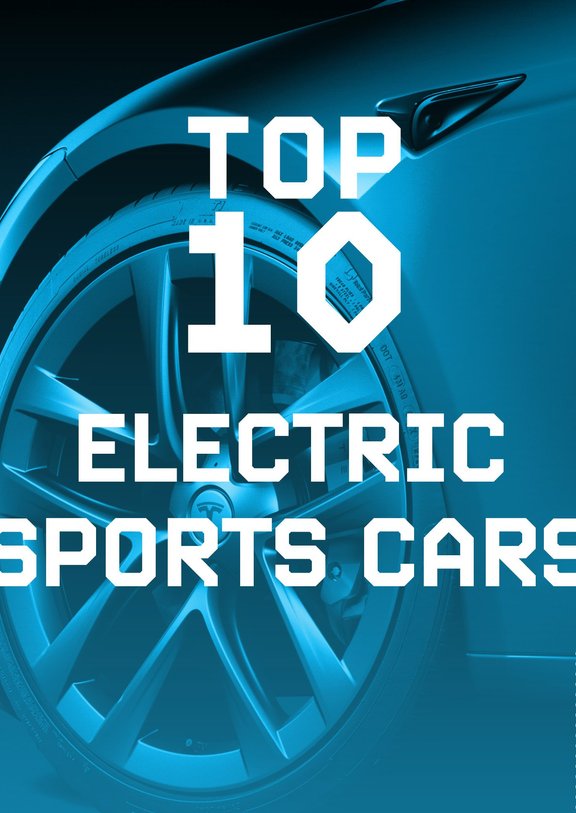 top 10 electric sports cars