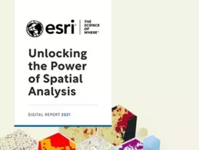 Esri: unlocking the power of spatial analysis  Technology Magazine