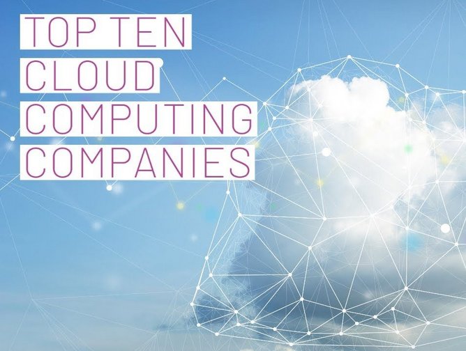 Top 10 Cloud Computing Companies Technology Magazine