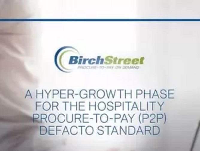 BirchStreet A hypergrowth phase for the hospitality ProcuretoPay
