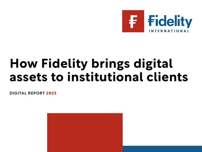 How Fidelity brings digital assets to institutional clients | FinTech ...