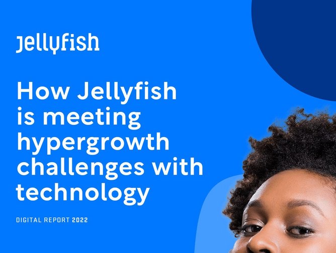 Jellyfish is meeting hypergrowth challenges with technology