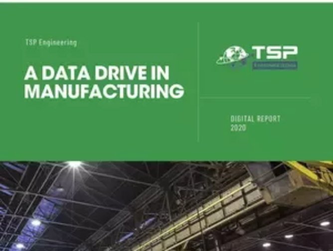 TSP Engineering a data drive in manufacturing Manufacturing Digital