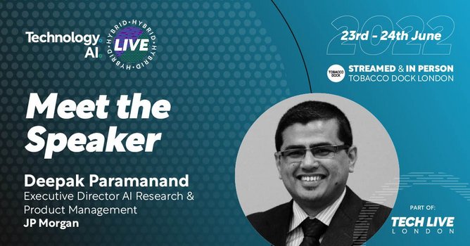 Meet the speaker: JP Morgan’s Deepak Paramanand | AI Magazine