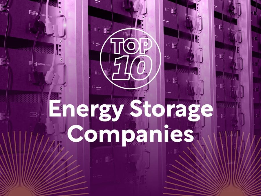 Top 10 Energy Storage Companies Energy Magazine